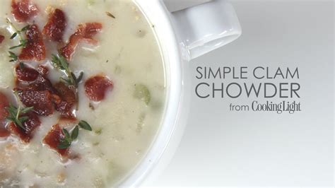 I grew up on the classic creamy new england. How to Make Simple Clam Chowder | MyRecipes - YouTube