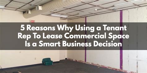 5 Reasons Why Using A Tenant Rep To Lease Commercial Space Is A Smart