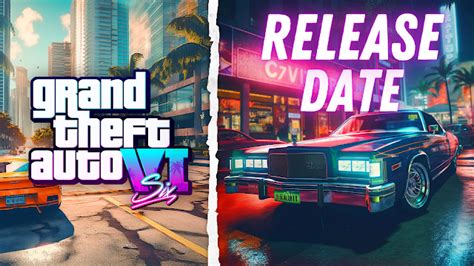 Gta 6 Release Date Everything You Need To Know About The Upcoming Game
