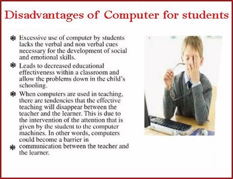 It permitting us to communicate more the boundless information which provides computer has a negative impact on students and disadvantages unswervingly related to computer. Disadvantages Of Computer For Students And All Things
