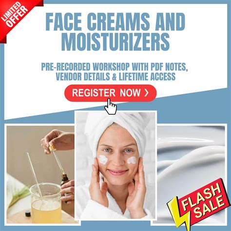 face cream and moisturizer workshop arali workshops