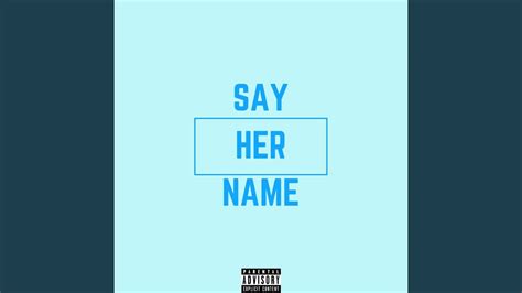 Say Her Name Youtube