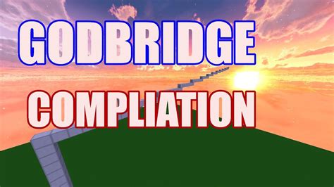 Godbridge Compliation Godbridge By Dreiviertel Youtube