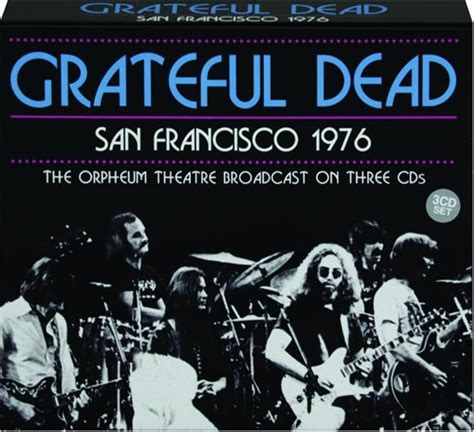 Grateful Dead San Francisco 1976