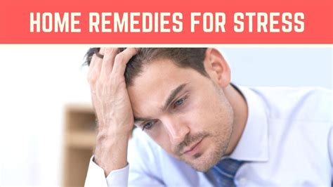 Home Remedies For Stress Health Cure And Tips Youtube