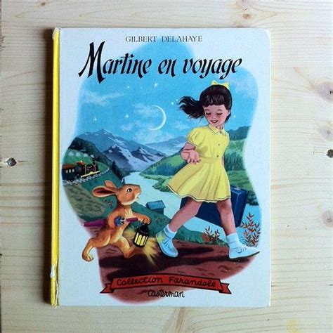 Martine En Voyage 1954 Par Gilbert Delahaye Marcel Marlier Voyage