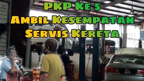 Iya yah tukang urut cari kesempatan. PKP Ke 5... Ambil Kesempatan ..Servis Kenderaan - YouTube