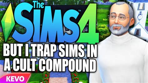 Sims 4 But I Trap Sims In A Cult Compound Youtube