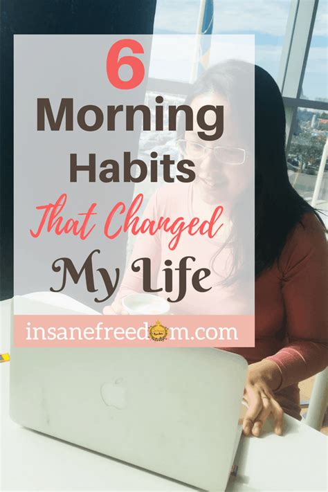 6 Morning Habits That Changed My Life Insane Freedom