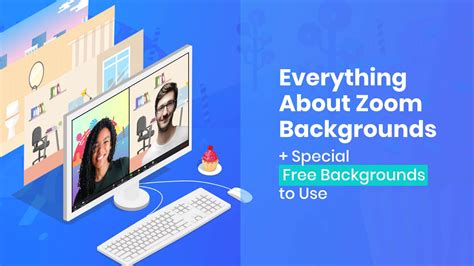 Everything About Zoom Backgrounds Special Free Backgrounds To Use