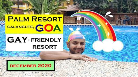 🌈💦 gay friendly palm resort goa december 2020 youtube