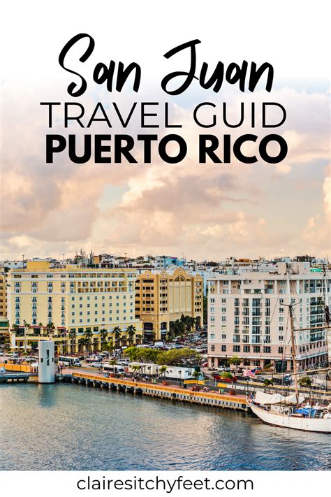 The Complete Guide For Visiting San Juan Puerto Rico