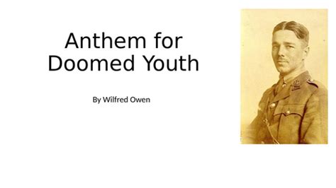 Anthem For Doomed Youth Wilfred Owen Language And Structure Lesson