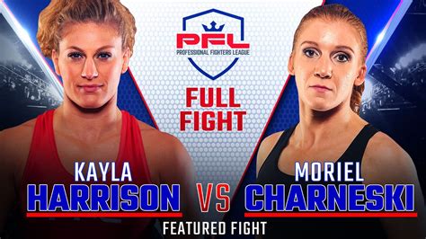 Full Fight Kayla Harrison Vs Moriel Charneski 2018 Pfl Championship