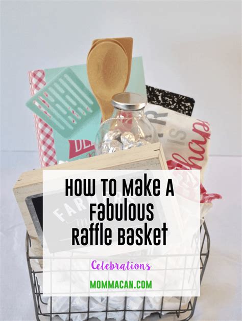 How To Make A Fabulous Raffle Basket Momma Can