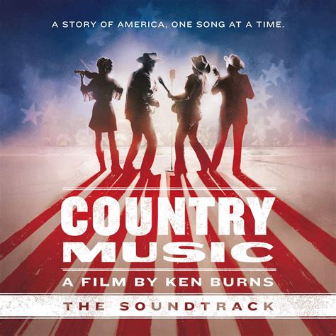 Various Country Music A Film By Ken Burns The Soundtrack
