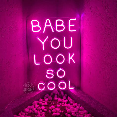 Custom Neon Sign Babe You Look So Cool Neon Sign Light Office Etsy