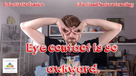 Eye Contact Is So Awkward YouTube