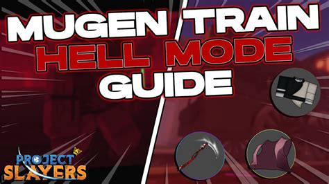 New Hell Mode Mugen Train Guide 👹 Project Slayers Youtube