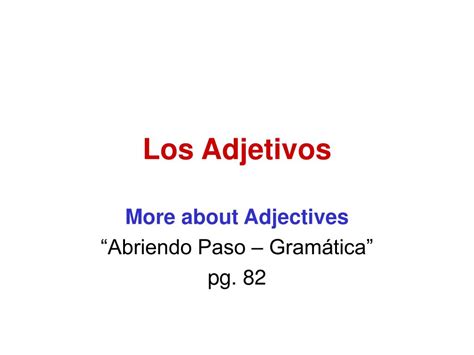Ppt Los Adjetivos Powerpoint Presentation Free Download Id6829365