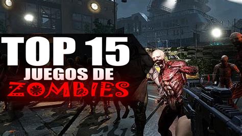 Los mejores juegos de matar zombies est�n gratis en juegos 10.com. TOP 15 | Mejores JUEGOS de ZOMBIES y SUPERVIVENCIA de ...