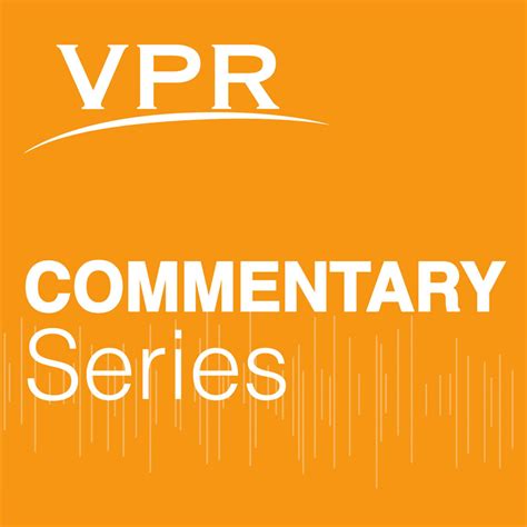 Vpr Commentary Series Podcast