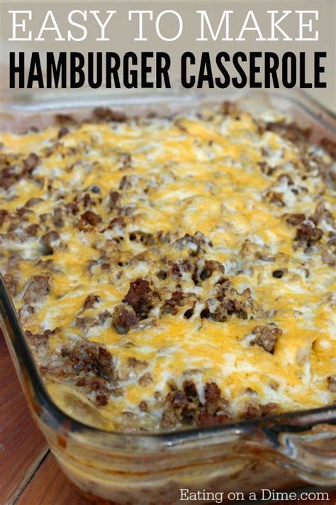 Tuck into veggie chillis, curries, pasta dishes and more. How to make Hamburger Casserole {Easy Recipe} - Eating On ...