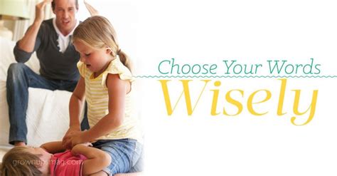 Choose Your Words Wisely Grown Ups Magazine