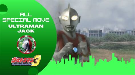 All Special Move Ultraman Jack I Semua Jurus Ultraman Jack Ultraman