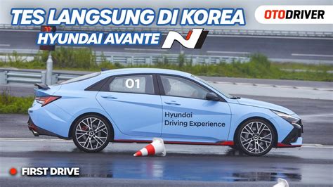 Hyundai Avante N First Drive Otodriver Youtube