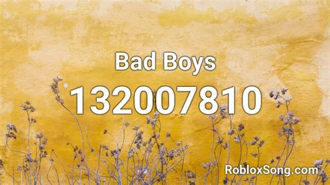Bad Boys Roblox Id Roblox Music Codes