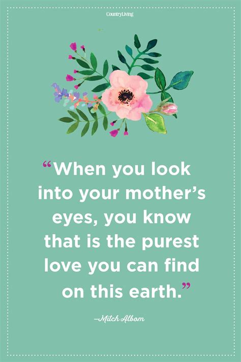 Mitch Albomcountryliving Beautiful Mothers Day Quotes Mothers Day