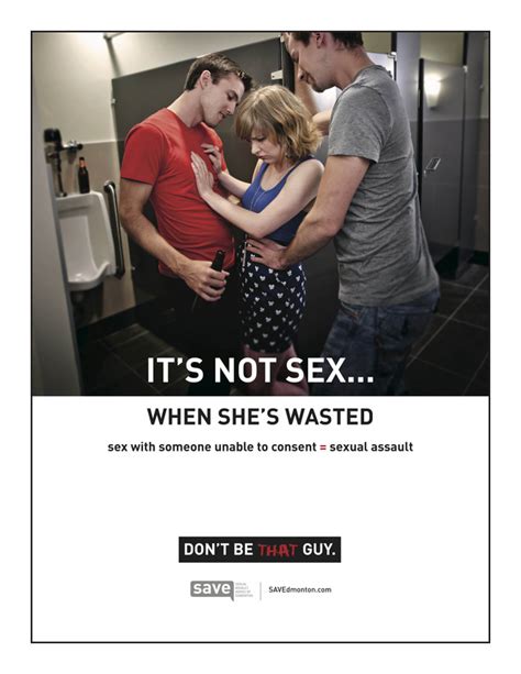 don t be that guy 7 educational posters advocating sex without consent is sexual assault