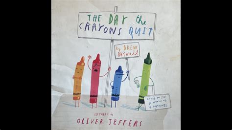 The Day Crayons Quit Drew Daywalt And Oliver Jeffers Kids Read Aloud