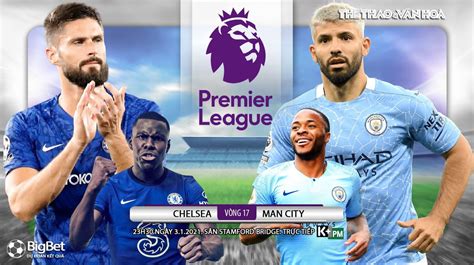 Anthony taylor will be the referee of the game, while gary beswick and adam nunn will be the assistants. Kèo nhà cái. Chelsea vs Man City. K+, K+PM Trực tiếp bóng ...