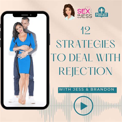 12 Strategies To Deal With Rejection Sex With Dr Jess