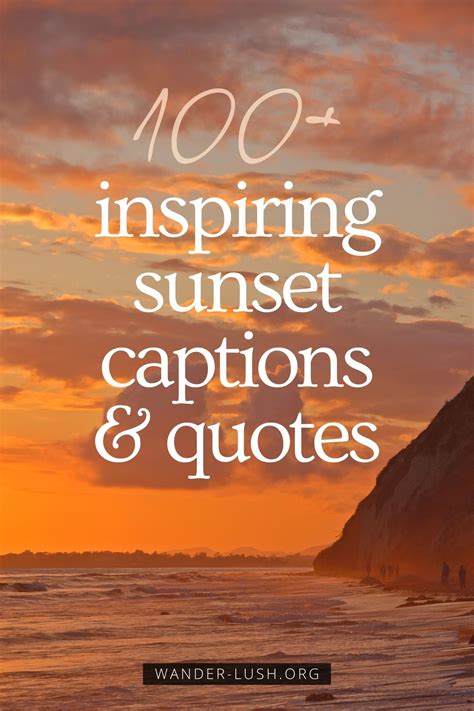 101 Inspiring And Meaningful Sunset Captions And Quotes Sunset Captions Caption Quotes Best Sunset