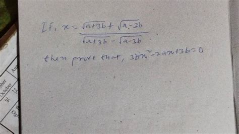 If Xa3b −a−3b A3b A−3b Then Prove That 3bx2−2ax3b0 Filo