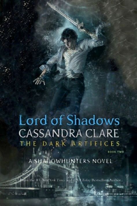 lord of shadows by cassandra clare the dark artifices tda 2 shadowhunters chronicles modify
