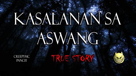 Kasalanan Sa Aswang True Story Youtube