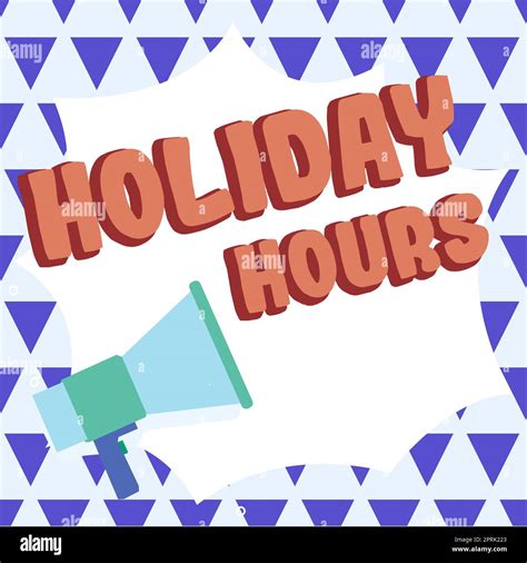 Handwriting text Holiday Hours, Word for Schedule 24 7 Half Day Today