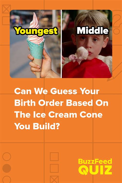 Can We Guess Your Birth Order Based On The Ice Cream Cone You Build