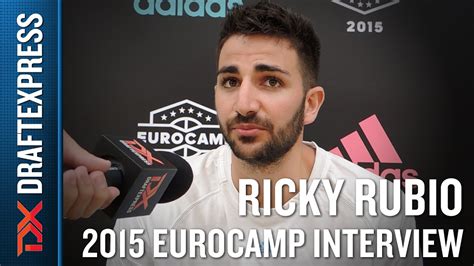 Ricky Rubio Interview At The 2015 Adidas Eurocamp Draftexpress Youtube