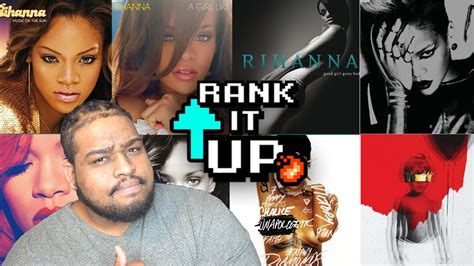 Ranking Rihannas Albums From Worst To Best Youtube