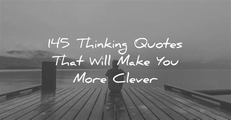 Smart Quotes About Life That Make You Think