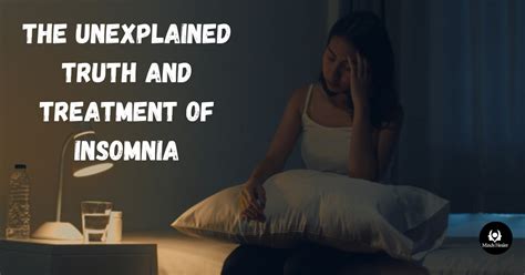 The Unexplained Truth And Treatment Of Insomnia Minds Healer