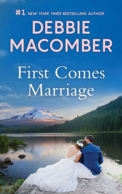 First Comes Marriage By Debbie Macomber Hardcover Barnes And Noble