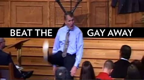 Horrible Pastor Advocates Beating The Gay Out Of Young Kids Updated
