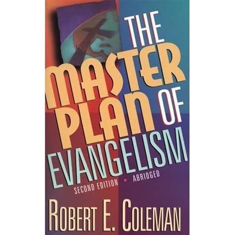 Green, who is conscious of god's role and wonderful intentions for bringing individuals to christ, is reluctant in his book to assert negatively that the early church. The Master Plan of Evangelism by Robert E. Coleman — Reviews, Discussion, Bookclubs, Lists