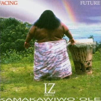 Life aquatic (soundtrack) israel kamakawiwo ole. Facing future - Israel Kamakawiwo Ole - CD album - Achat ...